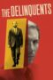 Nonton Film The Delinquents (2023) Terbaru Nonton Film The Delinquents (2023) Terbaru