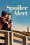 Nonton Film Spoiler Alert (2022) Terbaru